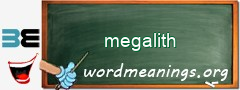 WordMeaning blackboard for megalith